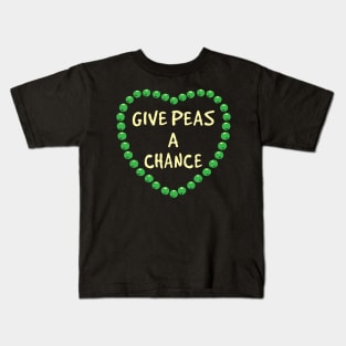 Give peas a chance Kids T-Shirt